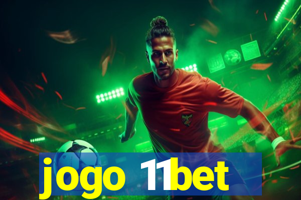 jogo 11bet